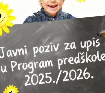 Javni poziv za upis u Program predškole 2025./2026.