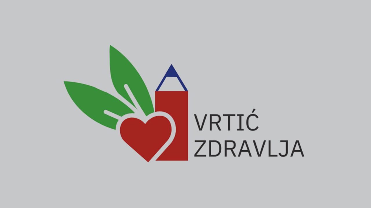 Projekt: Vrtić Zdravlja