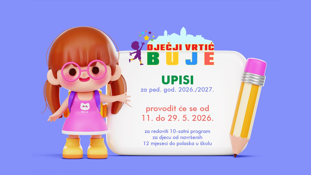 Obavijest o upisu djece u Dječji vrtić Buje – Asilo infantile Buie za pedagošku godinu 2026./2027.