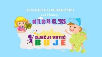djecji-vrtic-buje-buie-upisi-26 DJEČJI VRTIĆ BUJE OGLAŠAVA UPIS DJECE U PEDAGOŠKU 2026./2027. GODINU