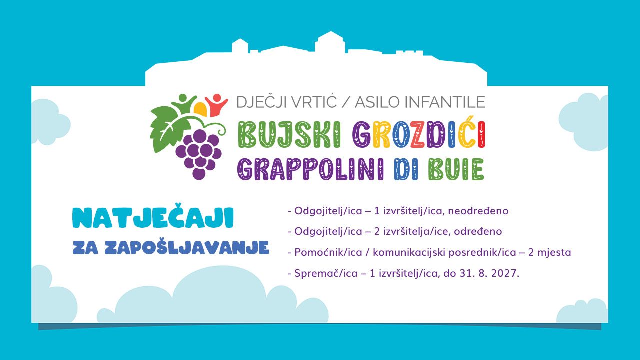 Natječaji za zapošljavanje u Dječjem vrtiću „Bujski grozdići“